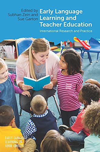 Early Language Learning and Teacher Education International Research and Practi [Paperback]