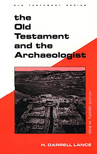 The Old Testament And The Archaeologist (guides To Biblical Scholarship Old Test [Paperback]