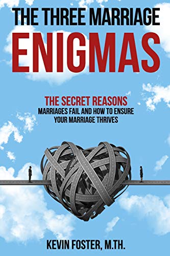 The Three Marriage Enigmas The Secret Reasons Marriages Fail And How To Ensure  [Paperback]