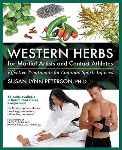 Western Herbs for Martial Artists and Contact Athletes Effective Treatments for [Paperback]