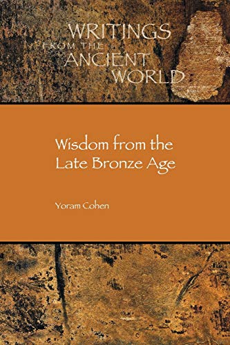 Wisdom From The Late Bronze Age (society Of Biblical Literature/writings From Th [Paperback]