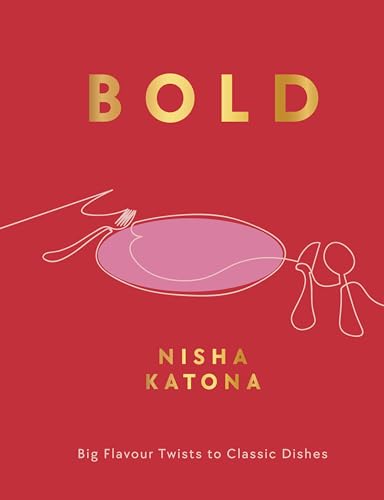 Bold Big Flavour Twists to Classic Dishes [Hardcover]