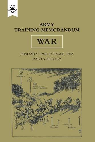 Army Training Memorandum No 28 1940 (war) Complete To No 52 1945 [Paperback]
