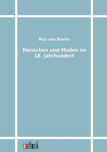 Menschen Und Moden Im 18. Jahrhundert (german Edition) [Paperback]