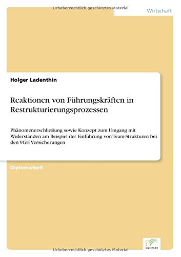 Reaktionen Von Fhrungskrften in Restrukturierungsprozessen [Paperback]