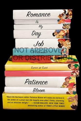 Romance Is My Day Job A Memoir of Finding Love at Last [Paperback]