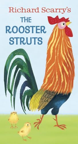 Richard Scarry's The Rooster Struts [Board book]