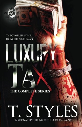 Luxury Tax The Complete Series (the Cartel Publications Presents) [Paperback]