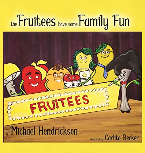 Fruitees Have Some Family Fun [Hardcover]