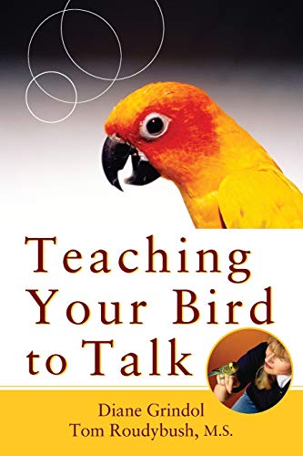 Teaching Your Bird to Talk [Paperback]