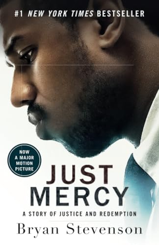 Just Mercy (Movie Tie-In Edition) A Story of Justice and Redemption [Paperback]