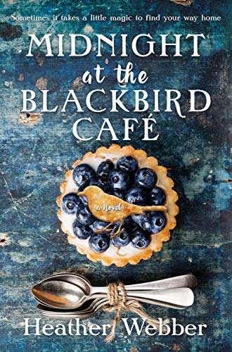 Midnight at the Blackbird Cafe A Novel [Paperback]