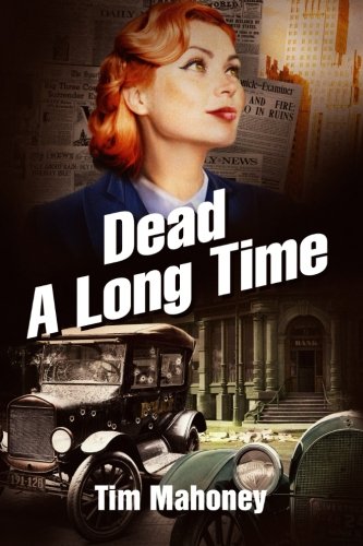 Dead A Long Time (1930s Saint Paul Gangsters) (volume 2) [Paperback]