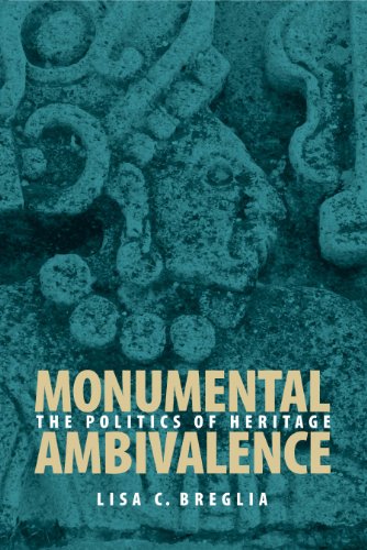 Monumental Ambivalence The Politics of Heritage [Paperback]