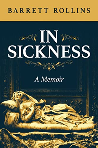 In Sickness A Memoir [Hardcover]