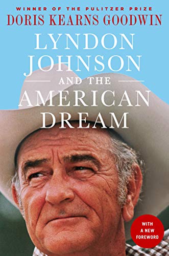 Lyndon Johnson and the American Dream The Most Revealing Portrait of a Presiden [Paperback]