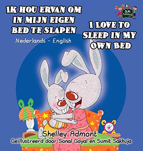 Ik Hou Ervan Om In Mijn Eigen Bed Te Slapen I Love To Sleep In My Own Bed Dutch [Hardcover]