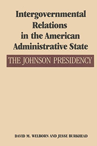 Intergovernmental Relations in the American Administrative State The Johnson Pr [Paperback]