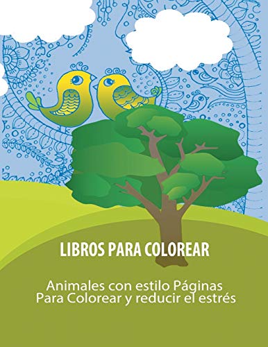 Libros Para Colorear Para Adultos Animales Con Estilo Paginas Para Colorear Y R [Paperback]
