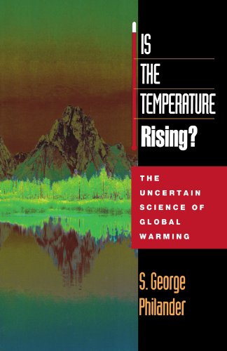 Is the Temperature Rising The Uncertain Science of Global Warming [Paperback]
