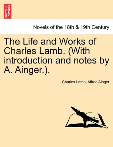 Life and Works of Charles Lamb [Paperback]
