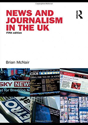 News and Journalism in the UK [Paperback]