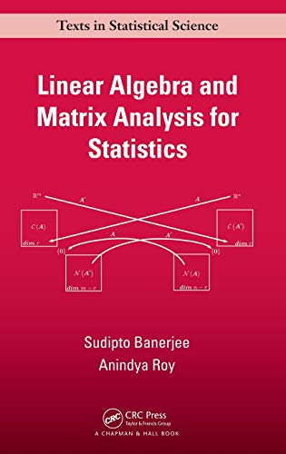 Linear Algebra and Matrix Analysis for Statistics [Hardcover]