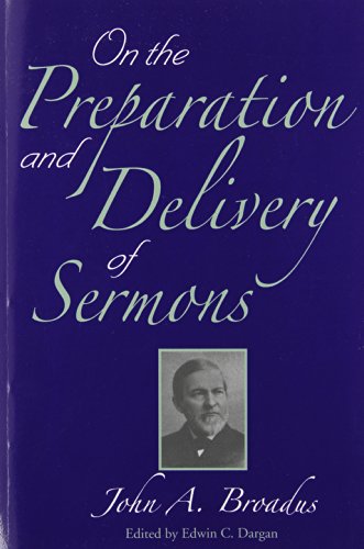 On The Preparation And Delivery Of Sermons [Paperback]