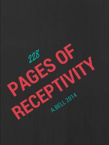 228 Pages of Receptivity [Paperback]