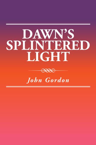 Dawn's Splintered Light [Paperback]