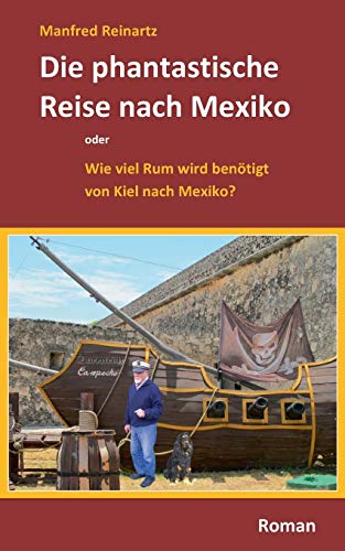 Die Phantastische Reise Nach Mexiko [Paperback]