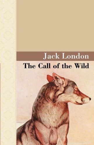 The Call Of The Wild (akasha Classic) [Hardcover]