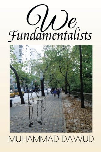 We Fundamentalists [Paperback]