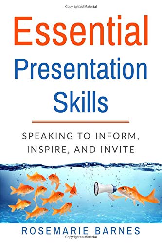 Essential Presentation Skills  Speaking to Inform, Inspire, and Invite [Paperback]