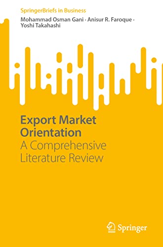 Export Market Orientation A Comprehensive Literature Review [Paperback]
