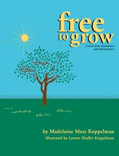 Free to Grow [Paperback]