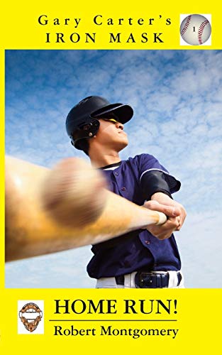 Gary Carter's Iron Mask Home Run [Paperback]