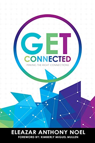 Get Connected  Making the Right Connections [Paperback]