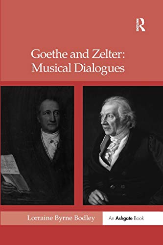 Goethe and Zelter Musical Dialogues [Paperback]