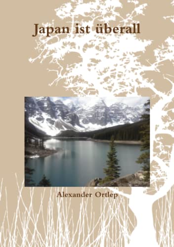 Japan Ist berall (german Edition) [Paperback]