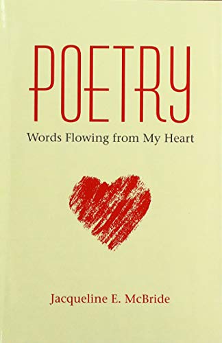 Poetry  Words Flowing from My Heart [Hardcover]