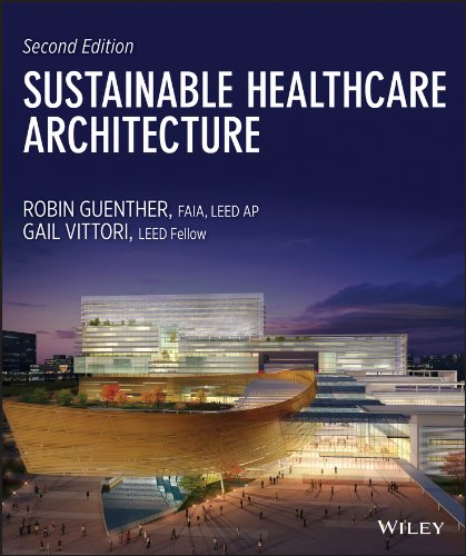 Sustainable Healthcare Architecture [Hardcover]