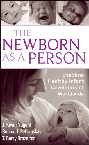 The Newborn as a Person Enabling Healthy Infant Development Worldwide [Hardcover]