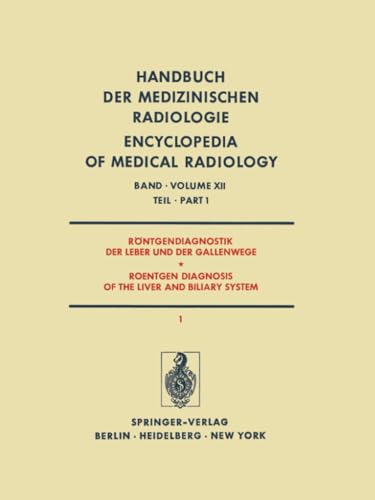 Rntgendiagnostik der Leber und der Gallenwege Teil 1 / Roentgen Diagnosis of th [Paperback]