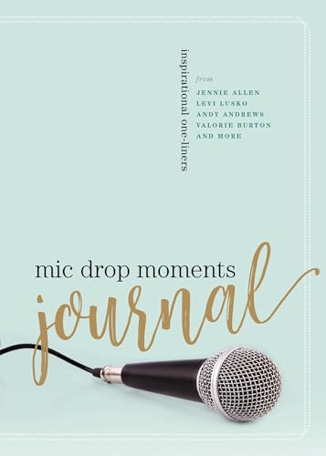 Mic Drop Moments Journal Inspirational One-Liners [Paperback]