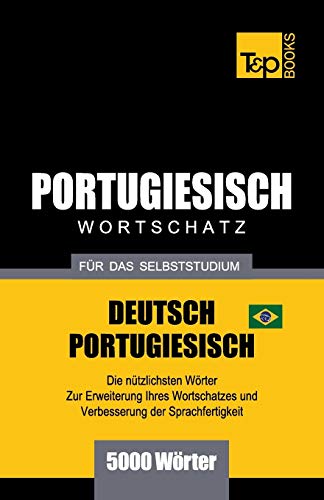 Portugiesisch - Wortschatz - Fr das Selbststudium - Deutsch-Portugiesisch - 500 [Paperback]