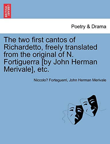 Two First Cantos of Richardetto, Freely Translated from the Original of N Fortig [Paperback]