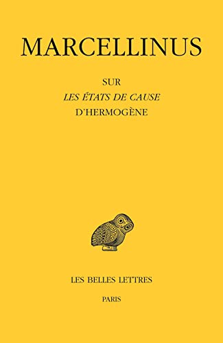 Marcellinus, Sur Les Etats de Cause d'Hermogene [Paperback]