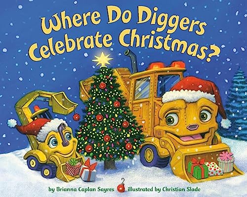 Where Do Diggers Celebrate Christmas [Paperback]