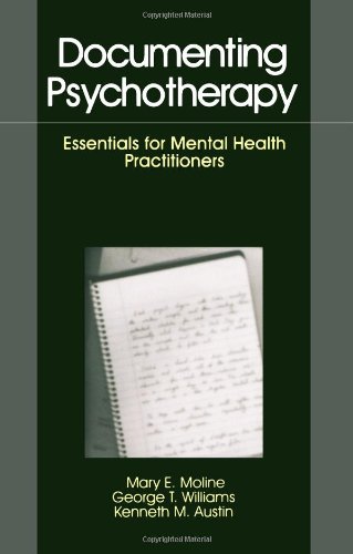 Documenting Psychotherapy Essentials for Mental Health Practitioners [Paperback]